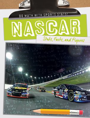 NASCAR : stats, facts, and figures /