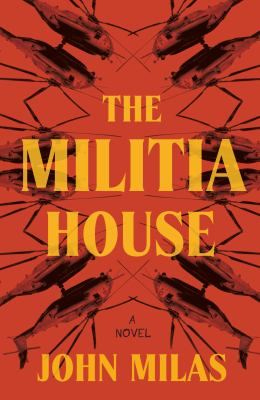 The militia house: a novel [ebook].