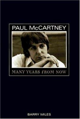 Paul McCartney : many years from now /