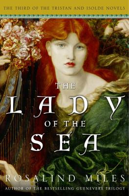 The lady of the sea : the third of the Tristan and Isolde novels /