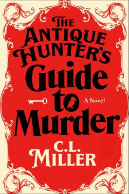 The antique hunter's guide to murder : a novel /
