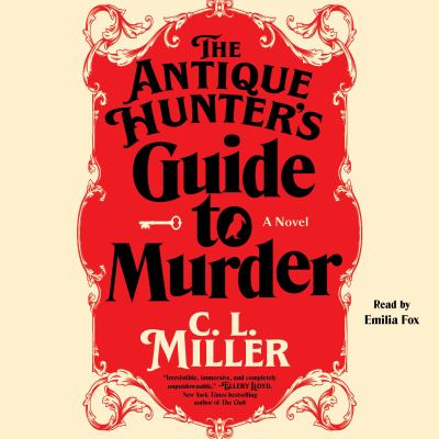 The antique hunter's guide to murder [eaudiobook] : A novel.