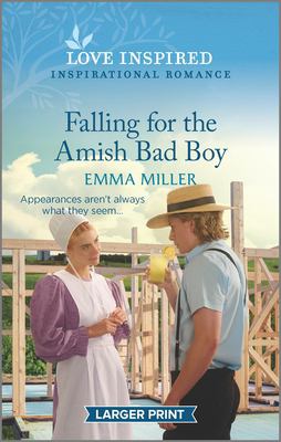 Falling for the Amish bad boy /