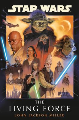 Star Wars : the living force /
