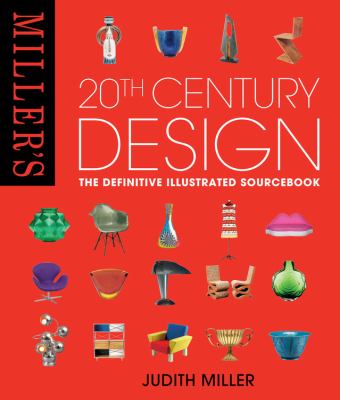 20th century design : the definitive illustrated sourcebook /