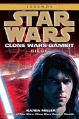 Star wars : clone wars gambit : siege /
