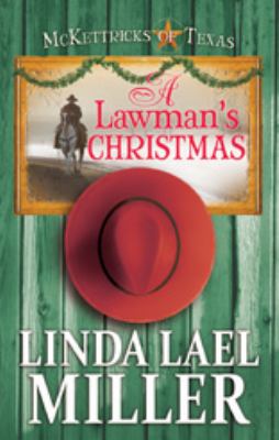 A lawman's Christmas [large type] : a McKettricks of Texas novel /