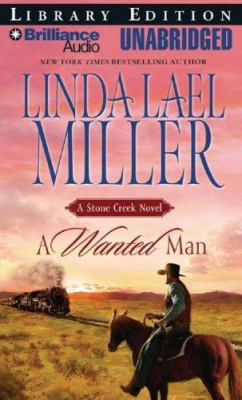 A wanted man [compact disc, unabridged] / Linda Lael Miller.