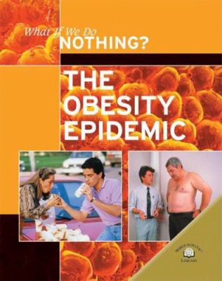 The obesity epidemic /