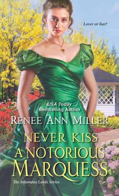 Never kiss a notorious marquess /