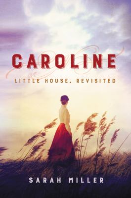 Caroline : Little house, revisited /