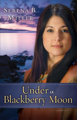Under a blackberry moon : a novel /