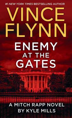 Enemy at the gates [large type] : a Mitch Rapp novel /