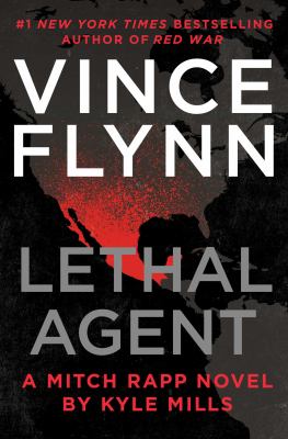Lethal agent : a Mitch Rapp novel /