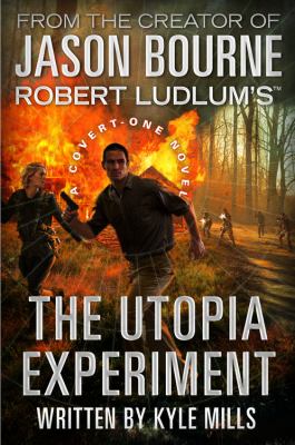 Robert Ludlum's the Utopia experiment /