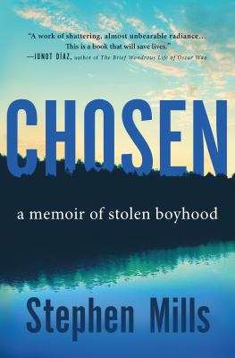 Chosen : a memoir of stolen boyhood /