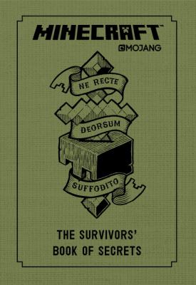 Minecraft : the Survivors' book of secrets /
