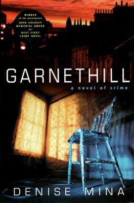 Garnethill : a novel of crime /