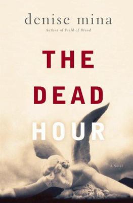 The dead hour : a novel /