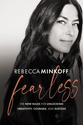 Fearless : the new rules for unlocking creativity, courage, and success /