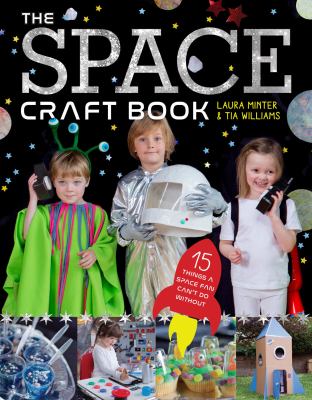 The space craft book : 15 things a space fan can't do without /