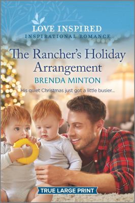 The rancher's holiday arrangement [large type] /