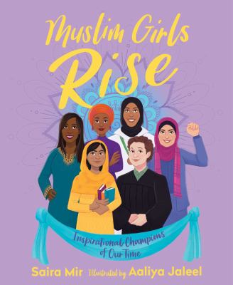 Muslim girls rise : inspirational champions of our time /