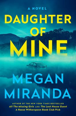 Daughter of mine : a novel /
