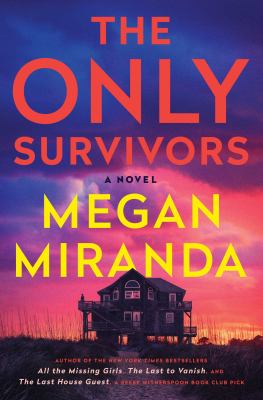 The only survivors: a novel [ebook].