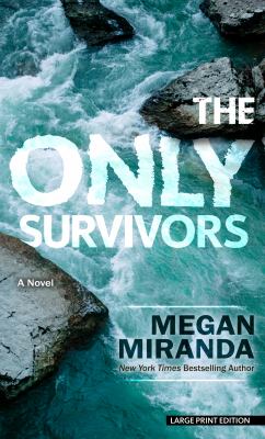 The only survivors : a novel [large type] /