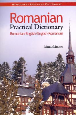 Romanian practical dictionary : Romanian-English, English-Romanian /
