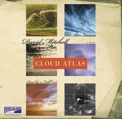 Cloud atlas [compact disc, unabridged] : a novel /