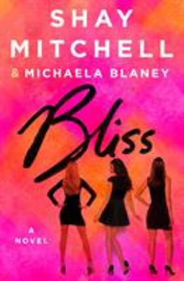 Bliss : a novel /