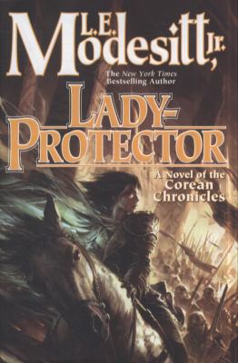 Lady-Protector : the eighth book of the Corean Chronicles /