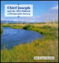 Chief Joseph and the Nez Perces : a photographic history /