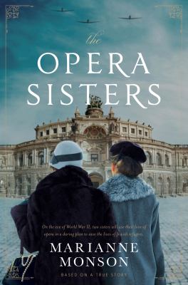 The opera sisters : based on a true story /