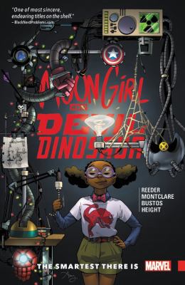 Moon Girl and Devil Dinosaur. Vol. 3, The smartest there is! /