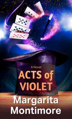 Acts of violet [large type] /