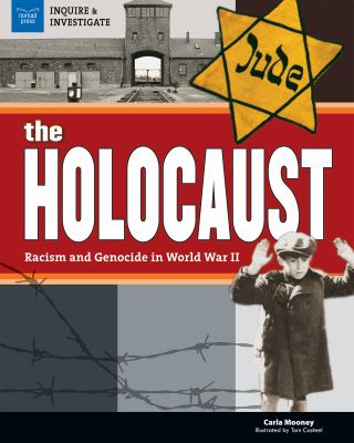 The Holocaust : racism and genocide in World War II /