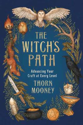The witch's path : advancing your path at every level /