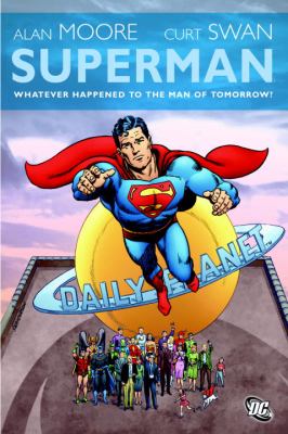 Superman : whatever happened to the man of tomorrow? /