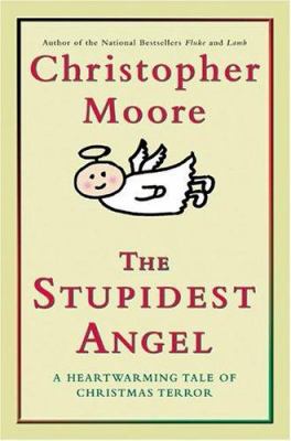 The stupidest angel : a heartwarming tale of Christmas terror /
