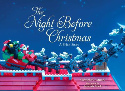 The night before Christmas : a brick story /