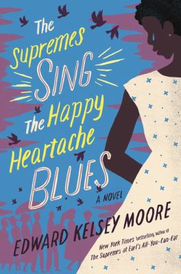 The Supremes sing the happy heartache blues [large type] : a novel /