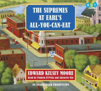The supremes at earl's all-you-can-eat [eaudiobook].