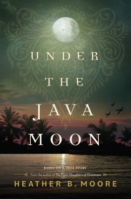Under the Java moon : based on a true story /