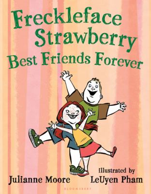 Freckleface Strawberry : best friends forever /