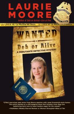 Wanted deb or alive [large type] : a debutante detective mystery /