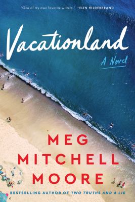 Vacationland : a novel /
