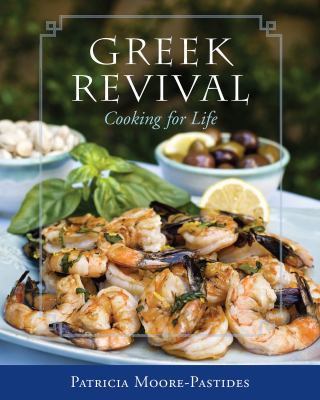 Greek revival : cooking for life /